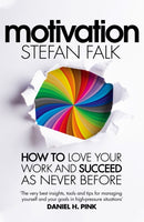 Motivation : How to Love Your Work and Succeed as Never Before-9781035016983