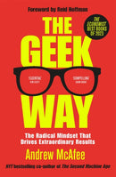 The Geek Way : The Radical Mindset That Drives Extraordinary Results-9781035026210