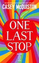 One Last Stop : Special edition with sprayed edges, illustrated endpapers and a bonus chapter-9781035026630