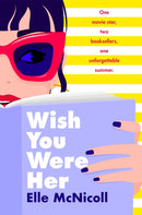 Wish You Were Her