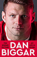 The Biggar Picture : My Life in Rugby-9781035028061
