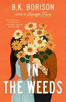 In the Weeds : The Sweetest Grumpy x Sunshine Romance!-9781035028832