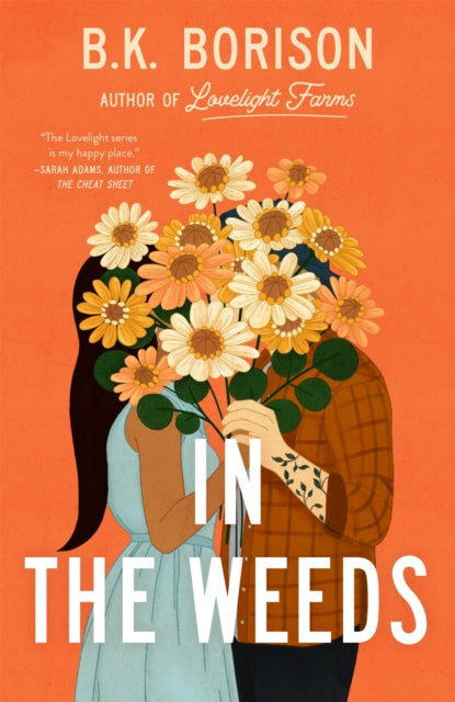 In the Weeds : The Sweetest Grumpy x Sunshine Romance!-9781035028832
