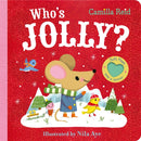 Who's Jolly? : The Perfect Christmas Gift for Toddlers - an Interactive Lift the Flap and Mirror Book-9781035031702