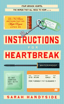 Instructions for Heartbreak : A gorgeous, razor-sharp novel about female friendship and healing a broken heart-9781035032754