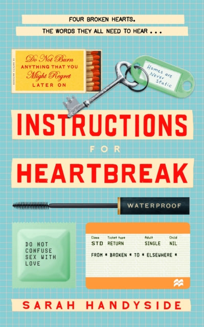 Instructions for Heartbreak : A gorgeous, razor-sharp novel about female friendship and healing a broken heart-9781035032754