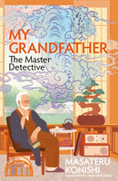 My Grandfather, the Master Detective-9781035037728