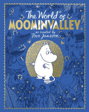 The Moomins: The World of Moominvalley : 80th Anniversary Edition - A stunning gift book containing everything you need to know about the Moomins-9781035038084