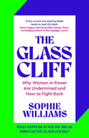 The Glass Cliff : Why Women in Power Are Undermined - and How to Fight Back-9781035038725