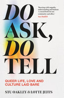 Do Ask, Do Tell : Queer Life, Love and Culture Laid Bare-9781035042074