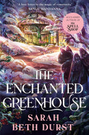 Enchanted Greenhouse