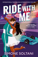 Ride with Me : An Addictive, Spicy and Adrenaline-Fuelled Formula 1 Romance-9781035045143