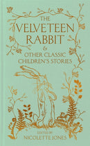 Velveteen Rabbit & Other Classic Children''s Stories