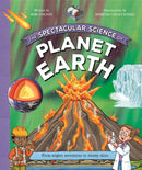 The Spectacular Science of Planet Earth : From mighty mountains to stormy skies-9781035047598