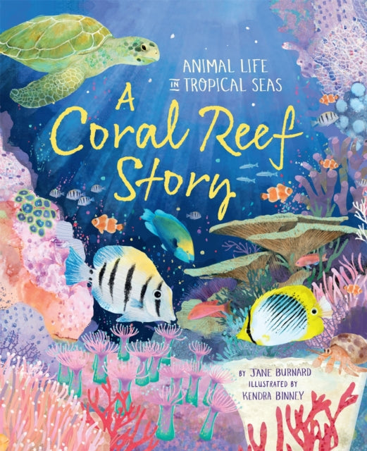 A Coral Reef Story : Animal Life in Tropical Seas-9781035047765