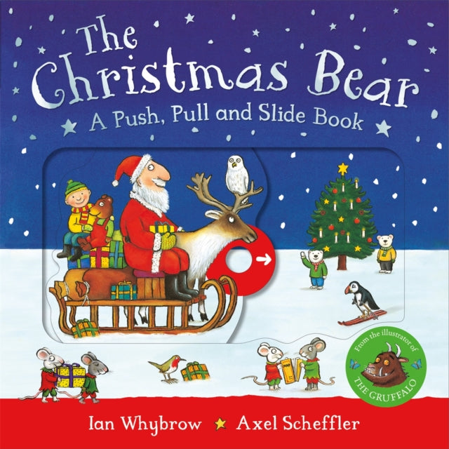 The Christmas Bear: A Push, Pull and Slide Book by Ian Whybrow