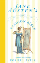 Jane Austen''s Fashion Bible