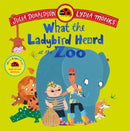What the Ladybird Heard at the Zoo : A brilliantly funny animal adventure-9781035049189