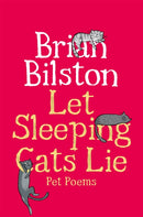 Let Sleeping Cats Lie - Pet Poems-9781035050574