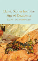 Classic Stories from the Age of Decadence-9781035052783