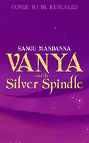 Vanya and the Silver Spindle