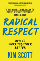 Radical Respect : How to Work Together Better-9781035053056