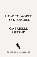 How to Agree to Disagree : Turning Conflict into Connection-9781035053285