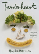 Tenderheart : A Book About Vegetables and Unbreakable Family Bonds-9781035054596
