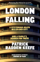8th May, 2pm - Patrick Radden Keefe, Book Signing - London Falling: A Mysterious Death In A Gilded City