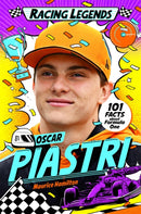 Racing Legends: Oscar Piastri : 101 Facts about Formula One-9781035057542