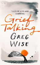 Grief Talking