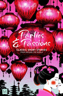 Parties and Passions : Classic Short Stories from Around the World-9781035058563