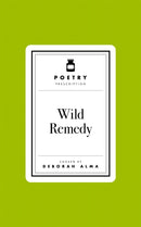 Poetry Prescription: Wild Remedy