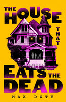 House That Eats the Dead