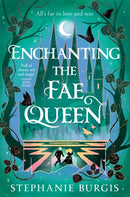 Enchanting the Fae Queen