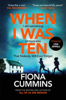 When I Was Ten : A Gripping, Heart-in-mouth Thriller from the Author of Into the Dark-9781035063499