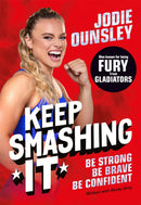 Keep Smashing It: Be Strong, Be Brave, Be Confident-9781035064045