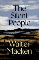 The Silent People : The Second Impressive and Engrossing Story in the Irish Trilogy-9781035065363