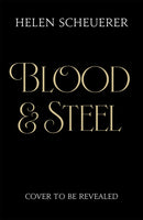 Blood & Steel-9781035067367