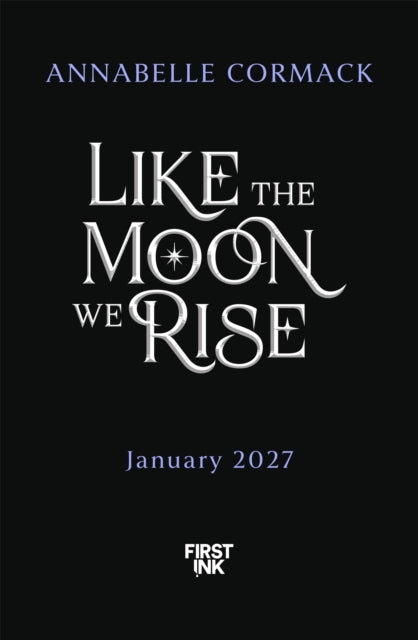 Like the Moon We Rise