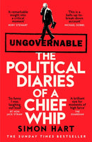 Ungovernable : The Political Diaries of a Chief Whip-9781035068838