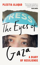 The Eyes of Gaza : A Diary of Resilience-9781035070251