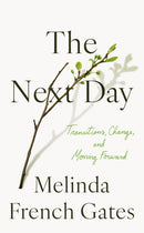 The Next Day : Transitions, Change, and Moving Forward-9781035073542