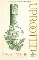 Uprooted : The 10th Anniversary Edition of this spellbinding fantasy inspired by Slavic folklore-9781035076208