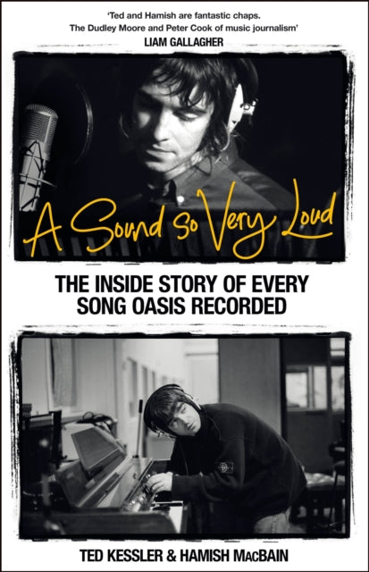 A Sound So Very Loud : The Inside Story of Every Song Oasis Recorded-9781035078257