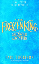 The Frozen King : A Greenwild Adventure-9781035078905