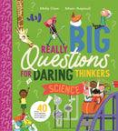Really Big Questions for Daring Thinkers: Science : Over 40 incredible inventions and ideas-9781035084289