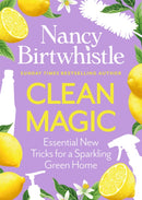 Clean Magic : Essential New Tricks for a Sparkling Green Home. THE INSTANT