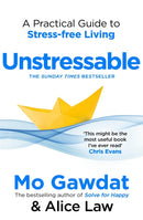 Unstressable : A Practical Guide to Stress-Free Living-9781035085705