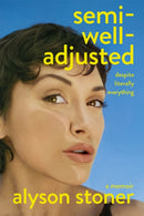 Semi-Well-Adjusted Despite Literally Everything-9781035086573